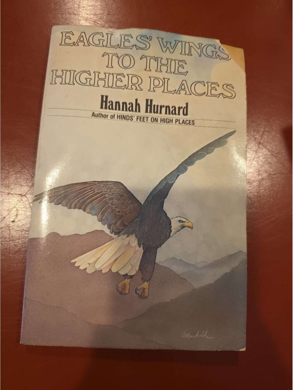 Eagles' Wings to the Higher Places by Hurnard First Harper & Row Edition